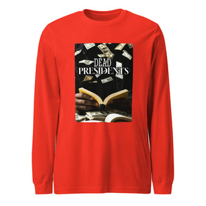 Dead Presidents Long Sleeve Tee