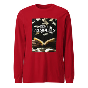 Dead Presidents Long Sleeve Tee